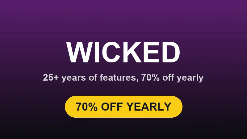 Wicked discount